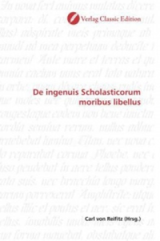 Könyv De ingenuis Scholasticorum moribus libellus Carl von Reifitz