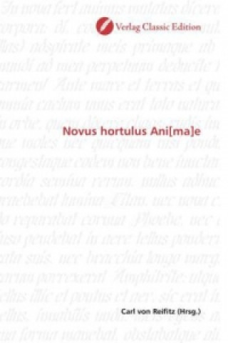 Carte Novus hortulus Ani[ma]e Carl von Reifitz