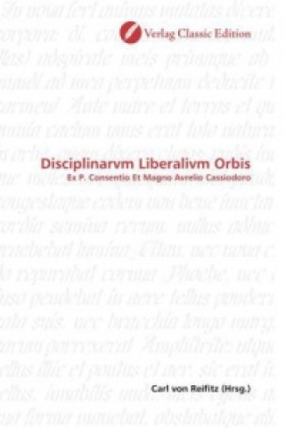 Könyv Disciplinarvm Liberalivm Orbis Carl von Reifitz