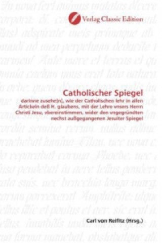 Książka Catholischer Spiegel Carl von Reifitz