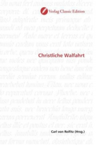 Buch Christliche Walfahrt Carl von Reifitz