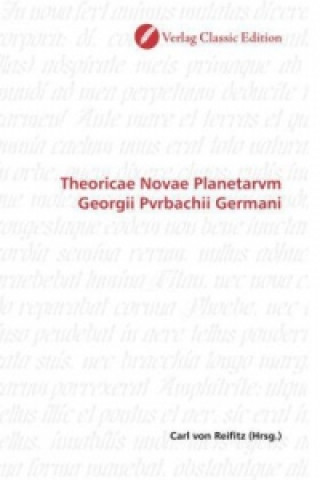 Kniha Theoricae Novae Planetarvm Georgii Pvrbachii Germani Carl von Reifitz