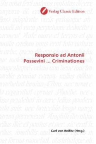 Buch Responsio ad Antonii Possevini ... Criminationes Carl von Reifitz