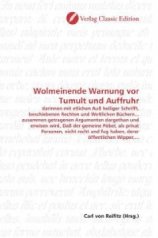 Carte Wolmeinende Warnung vor Tumult und Auffruhr Carl von Reifitz