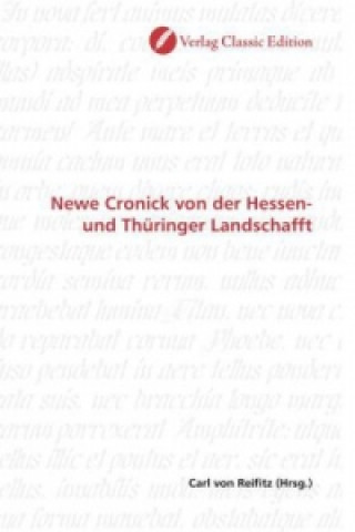 Kniha Newe Cronick von der Hessen- und Thüringer Landschafft Carl von Reifitz