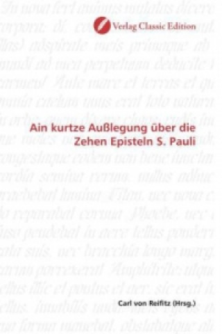 Knjiga Ain kurtze Außlegung über die Zehen Episteln S. Pauli Carl von Reifitz