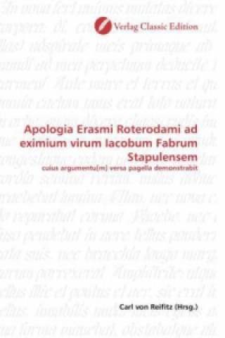 Buch Apologia Erasmi Roterodami ad eximium virum Iacobum Fabrum Stapulensem Carl von Reifitz