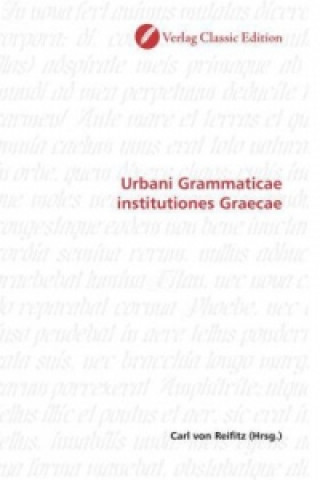Carte Urbani Grammaticae institutiones Graecae Carl von Reifitz