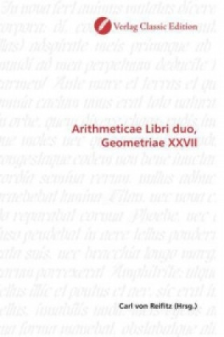 Carte Arithmeticae Libri duo, Geometriae XXVII Carl von Reifitz