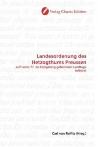 Libro Landesordenung des Hetzogthums Preussen Carl von Reifitz