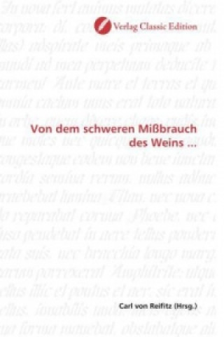 Kniha Von dem schweren Mißbrauch des Weins ... Carl von Reifitz