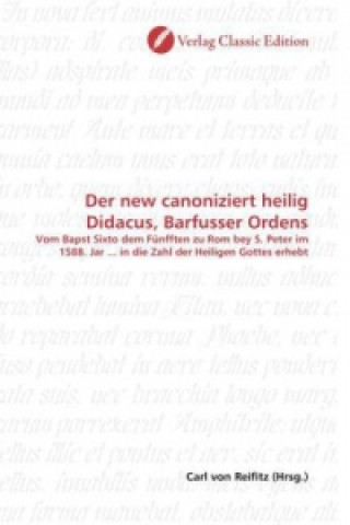 Carte Der new canoniziert heilig Didacus, Barfusser Ordens Carl von Reifitz