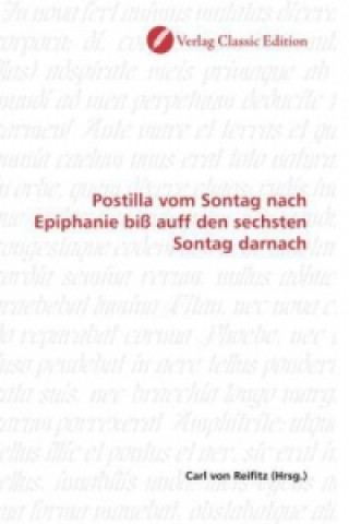 Buch Postilla vom Sontag nach Epiphanie biß auff den sechsten Sontag darnach Carl von Reifitz