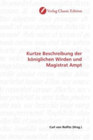 Carte Kurtze Beschreibung der königlichen Wirden und Magistrat Ampt Carl von Reifitz