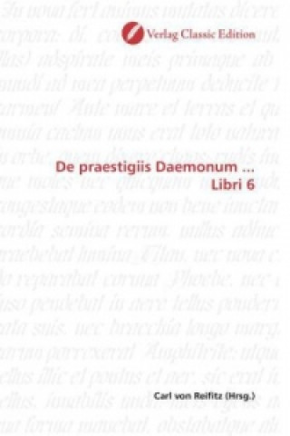 Carte De praestigiis Daemonum ... Libri 6 Carl von Reifitz