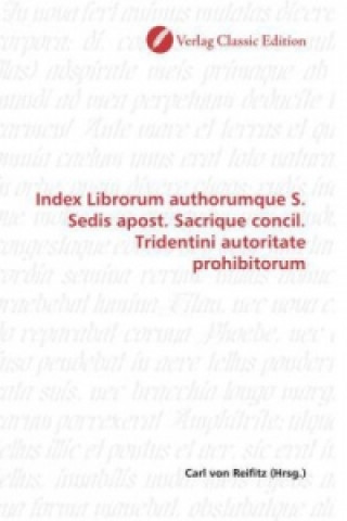 Kniha Index Librorum authorumque S. Sedis apost. Sacrique concil. Tridentini autoritate prohibitorum Carl von Reifitz