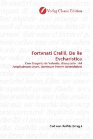 Buch Fortvnati Crellii, De Re Evcharistica Carl von Reifitz