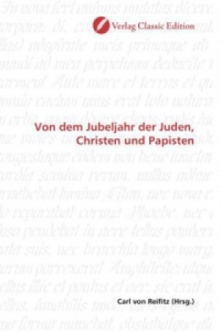 Knjiga Von dem Jubeljahr der Juden, Christen und Papisten Carl von Reifitz