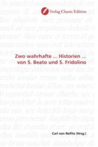 Carte Zwo wahrhafte ... Historien ... von S. Beato und S. Fridolino Carl von Reifitz