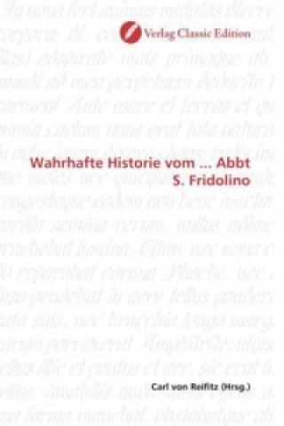 Carte Wahrhafte Historie vom ... Abbt S. Fridolino Carl von Reifitz