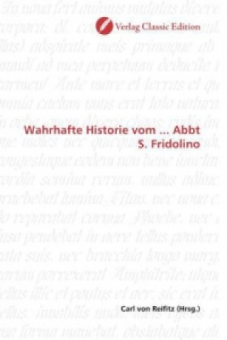 Książka Wahrhafte Historie vom ... Abbt S. Fridolino Carl von Reifitz