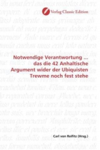 Книга Notwendige Verantwortung ... das die 42 Anhaltische Argument wider der Ubiquisten Trewme noch fest stehe Carl von Reifitz