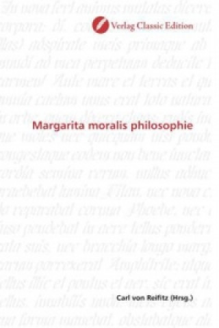 Knjiga Margarita moralis philosophie Carl von Reifitz