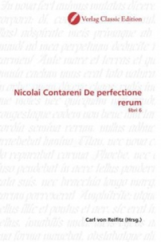 Kniha Nicolai Contareni De perfectione rerum Carl von Reifitz