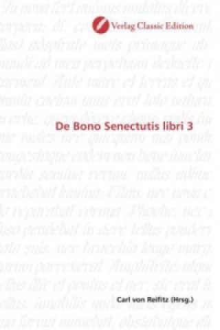 Carte De Bono Senectutis libri 3 Carl von Reifitz
