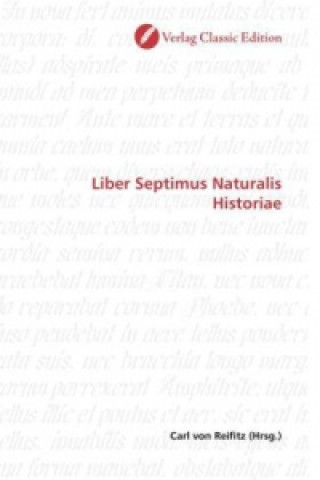 Kniha Liber Septimus Naturalis Historiae Carl von Reifitz