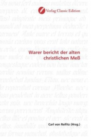 Buch Warer bericht der alten christlichen Meß Carl von Reifitz