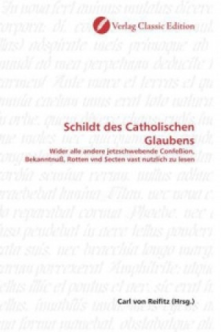 Carte Schildt des Catholischen Glaubens Carl von Reifitz