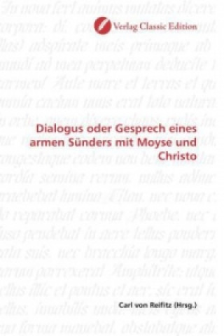 Carte Dialogus oder Gesprech eines armen Sünders mit Moyse und Christo Carl von Reifitz
