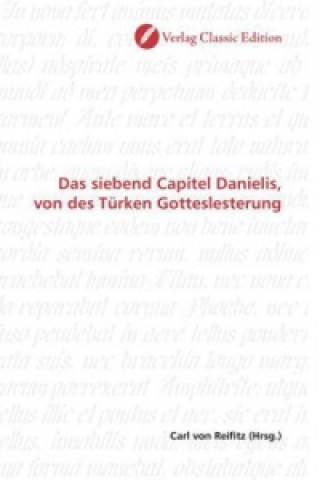 Carte Das siebend Capitel Danielis, von des Türken Gotteslesterung Carl von Reifitz