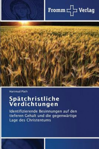 Książka Spatchristliche Verdichtungen Hartmud Plath