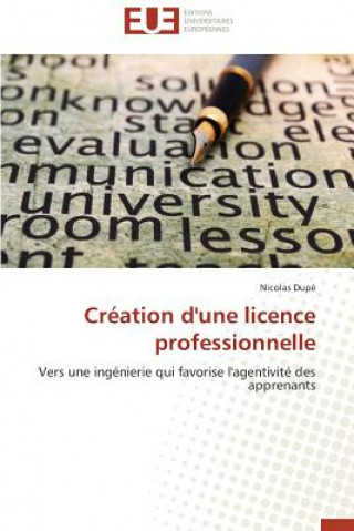 Buch Cr ation d'Une Licence Professionnelle Nicolas Dupé