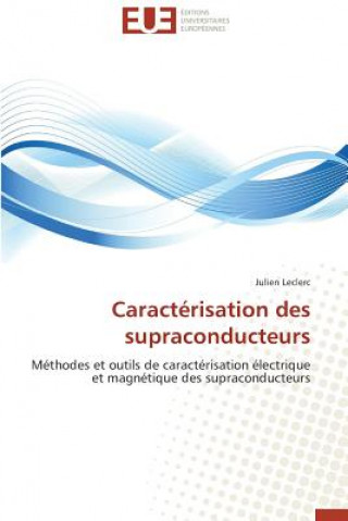 Kniha Caract risation Des Supraconducteurs Julien Leclerc