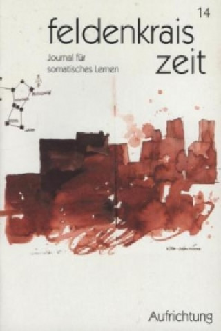 Libro Aufrichtung Verein zur Herausgabe der feldenkrais zeit