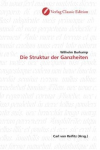 Knjiga Die Struktur der Ganzheiten Wilhelm Burkamp