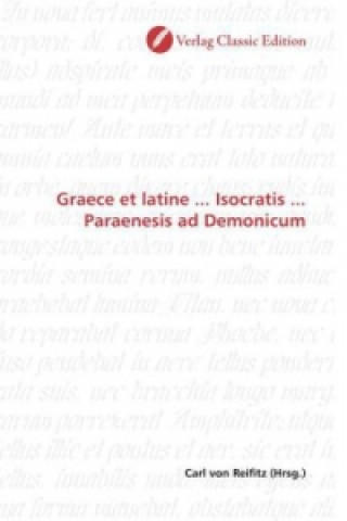 Libro Graece et latine ... Isocratis ... Paraenesis ad Demonicum Carl von Reifitz