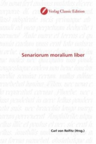 Carte Senariorum moralium liber Carl von Reifitz