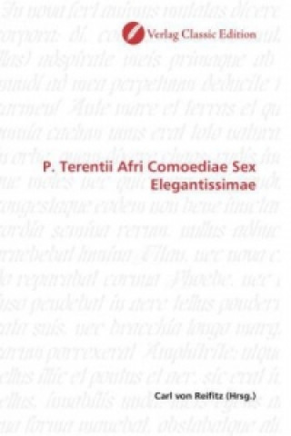 Knjiga P. Terentii Afri Comoediae Sex Elegantissimae Carl von Reifitz