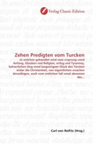 Livre Zehen Predigten vom Turcken Carl von Reifitz