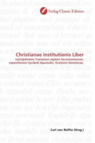 Livre Christianae institutionis Liber Carl von Reifitz