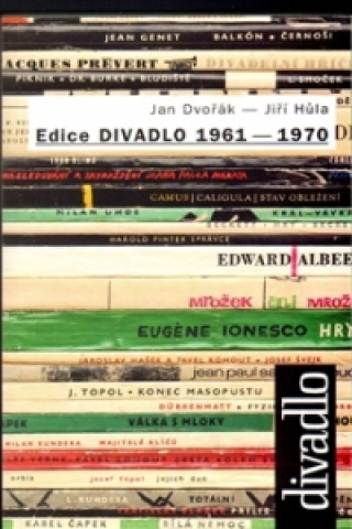 Kniha Edice DIVADLO 1961 - 1970 Jan Dvořák