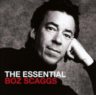 Audio The Essential Boz Scaggs, 2 Audio-CDs Boz Scaggs