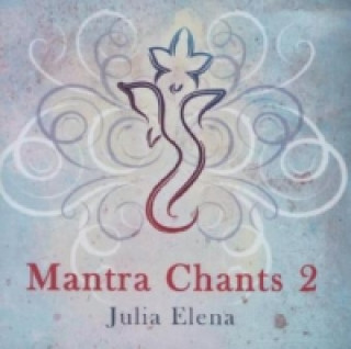 Аудио Mantra Chants. Vol.2, 1 Audio-CD Julia Elena