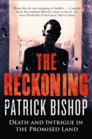 Knjiga Reckoning Patrick Bishop