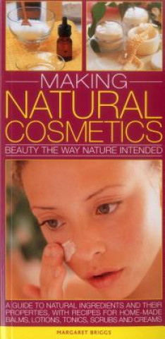 Kniha Making Natural Cosmetics Margaret Briggs