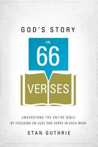 Kniha God's Story in 66 Verses Stan Guthrie